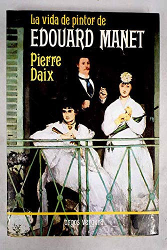 La vida de pintor de edouard manet