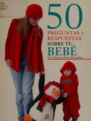 10693213485202.jpg 50 preguntas y respuestas sobre tu bebé