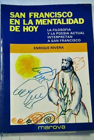 San francisco en la mentalidad de hoy la filosofía y la poesía actual interpretan a san francisco