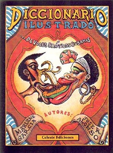 Diccionario ilustrado de voces eróticas cubanas