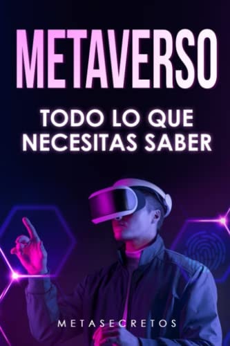 Metaverso todo lo que necesitas saber