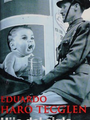 Hijo del siglo: crónica