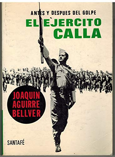El ejército calla antes y después del "golpe"