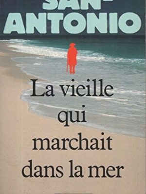 La vieille qui marchait dans la mer: roman (french edition)