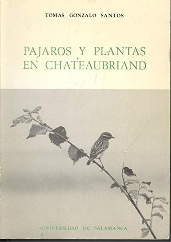 Pajaros y plantas en chateaubriand (acta salmanticensia) (spanish edition)