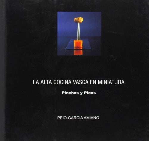 La alta cocina vasca en miniatura: pinchos y picas