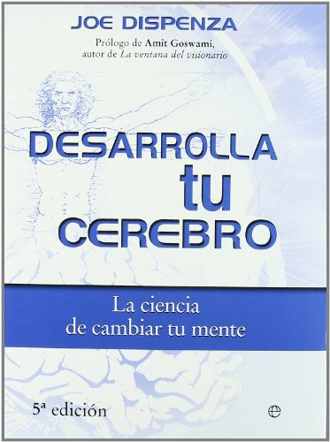 13057753485213.jpg Desarrolla tu cerebro la ciencia de cambiar tu mente