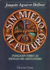 Sin miedo al futuro
