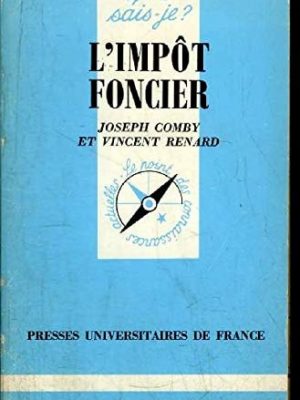 L'impot foncier qsj 2249 (que sais-je ?)