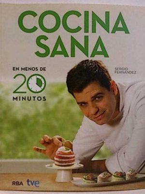 Cocina sana en menos de 20 minutos