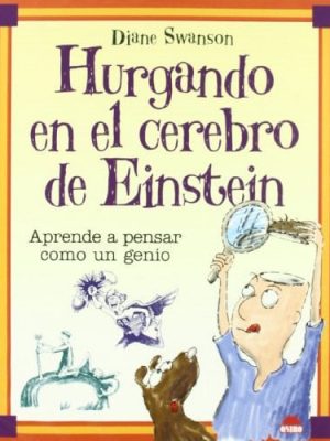14999753485213.jpg Hurgando en el cerebro de einstein: aprende a pensar como un genio