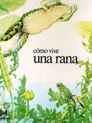 Cómo vive una rana