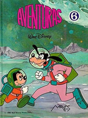 Aventuras nº 6 - walt disney - edt. maves, 1ª ed. 1982.