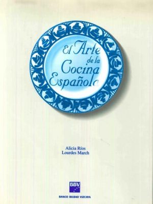 El arte de la cocina española
