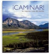 Caminar por las mejores rutas del mundo