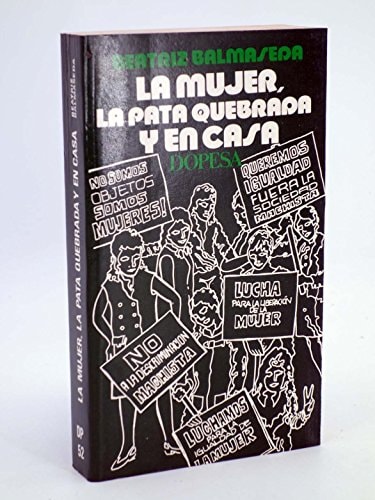 La mujer, la pata quebrada y en casa