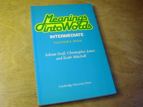 Meanings into words intermediate teacher's book an integrated course for students of english