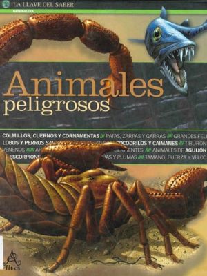 La llave del saber animales peligrosos
