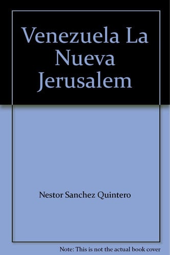 Venezuela: la nueva jerusalem