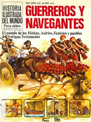 Guerreros y navegantes del 1500 a.c. al 500 a.c.