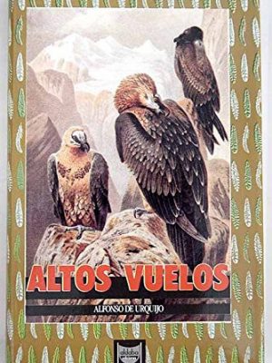 Altos vuelos precursores insólitos del turismo cinegético en la españa del xix