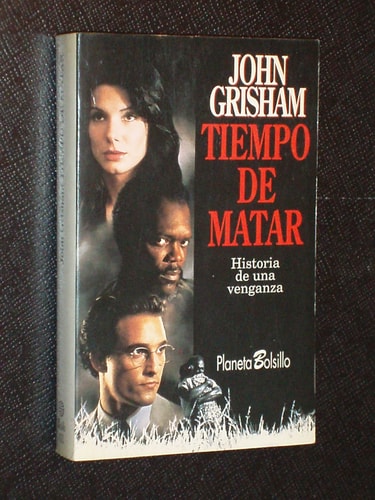 Tiempo de matar historia de una venganza