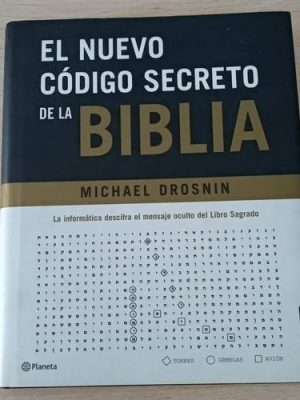 El nuevo código secreto de la biblia la informática descifra el mensaje oculto del libro sagrado