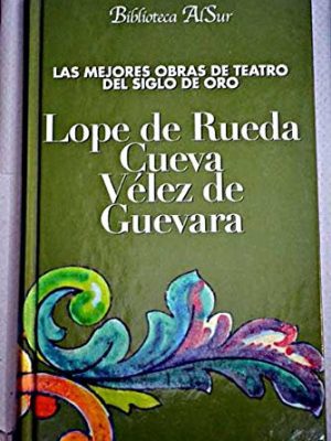 Las mejores obras de teatro del siglo de oro