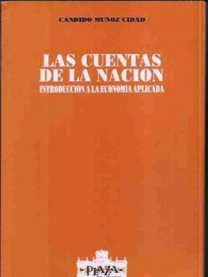 Las cuentas de la nación introducción a la economía aplicada