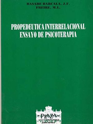 Propedeútica interrelacional ensayo de psicoterapia