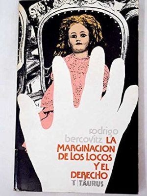 La marginación de los locos y el derecho