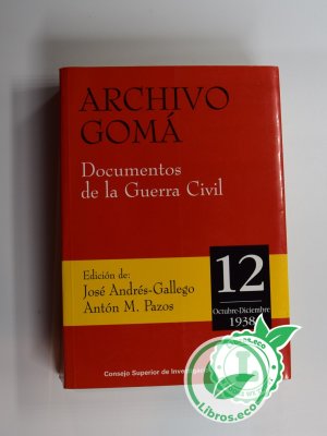 Archivo de Gomá. Documentos de la Guerra Civil