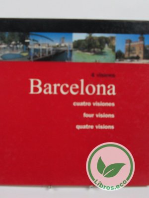 Barcelona (4 visions)