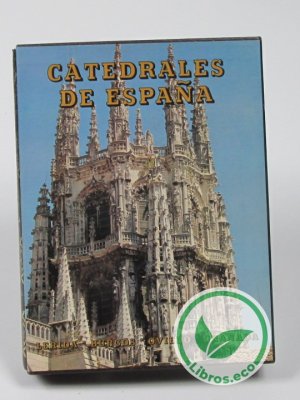 Catedrales de España: Lérida, Burgos, Oviedo y Granada