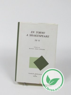 En torno a Shakespeare. Vol 4 y 5