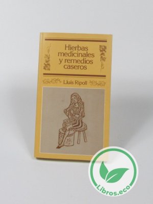 Hierbas medicinales y remedios caseros