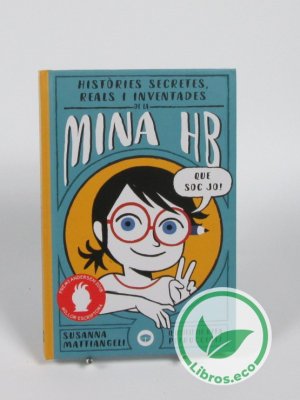 Històries secretes, reals i inventades de la Mina HB