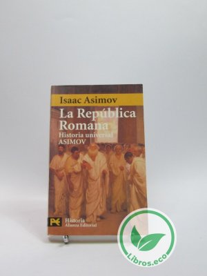 La República Romana: Historia Universal ASIMOV
