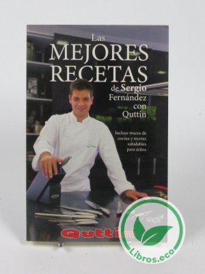 Las mejores recetas de Sergio Fernández con Quttin