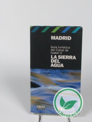 Madrid. La Sierra del agua