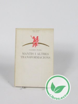 Mantis i altres transformacions