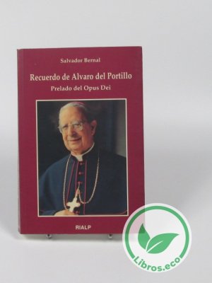 Recuerdo de Álvaro del Portillo- Prelado del Opus del portillo