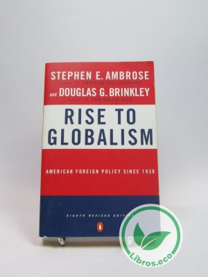 Rise to Globalism: American Foreign Policy since 1938
