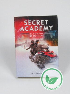 Secret Academy. El secreto de Meteora.