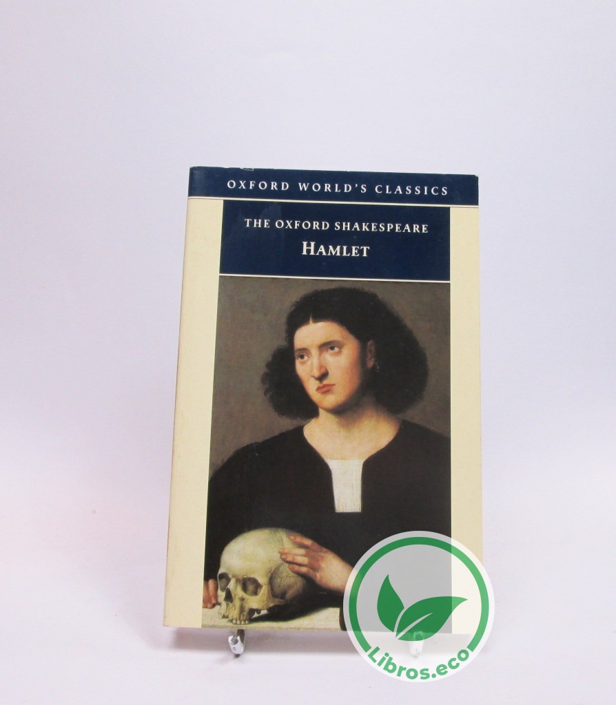 The Oxford Shakespeare Oxford Worlds Classics Hamlet