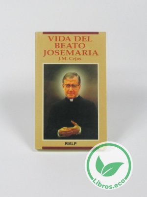 Vida del beato Josemaría