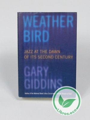 Weather Bird. Jazz at the dawn of its second century