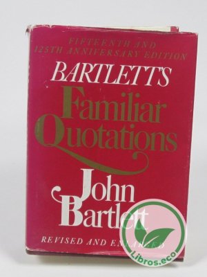 Bartlett's Familiar Quotes