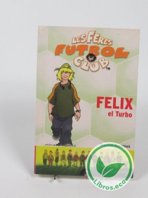 Felix, el Turbo