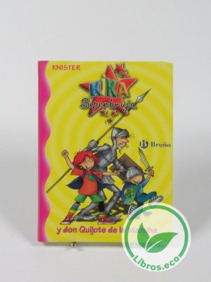 Kika Superbruja y Don Quijote de la Mancha